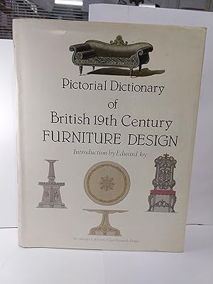 Pictorial Dictionary of British 19th Century Furniture Design: an Antique Collectors' Club Research