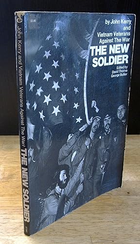 Seller image for The New Soldier: John Kerry and Vietnam Veterans Against the War for sale by The BiblioFile