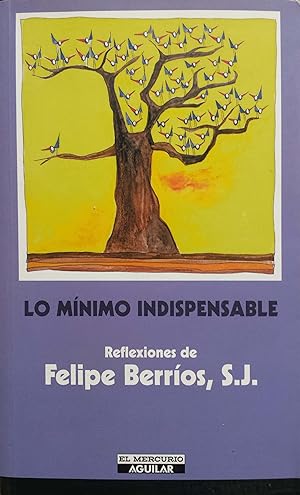 Seller image for Lo M?nimo Indispensable for sale by Green Libros
