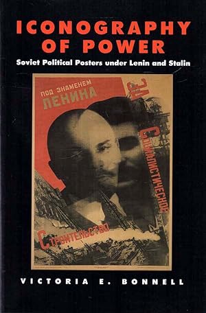 Seller image for Iconography of Power Soviet Political Posters under Lenin and Stalin for sale by lamdha books