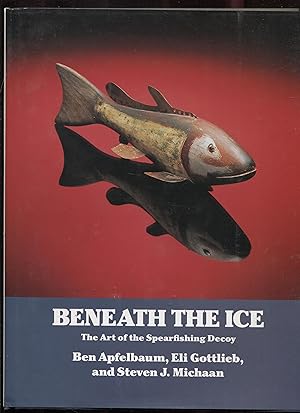 Beneath the Ice: The Art of the Spearfishing Decoy