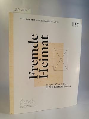 Seller image for Fremde Heimat Flucht und Exil der Familie Mann - Das Magazin zur Ausstellung for sale by ANTIQUARIAT Franke BRUDDENBOOKS