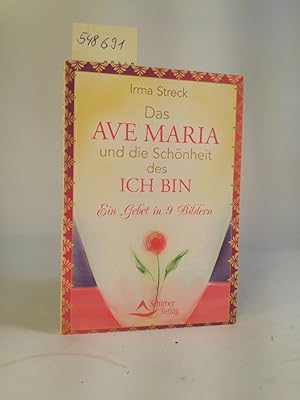Imagen del vendedor de Das Ave Maria und die Schnheit des ICH BIN. Ein Gebet in 9 Bildern. a la venta por ANTIQUARIAT Franke BRUDDENBOOKS