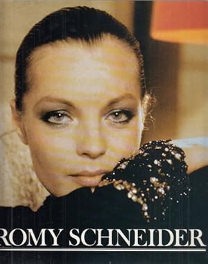 Romy Schneider. Bilder ihres Lebens. Entworfen von Renate Seydel und gestaltet von Bernd Meier.