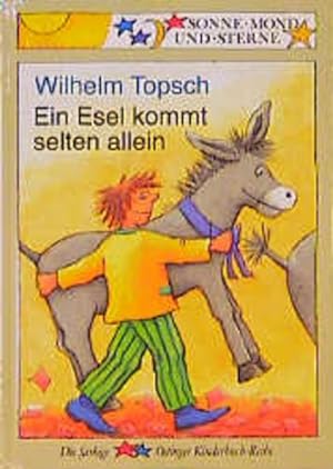 Bild des Verkufers fr Ein Esel kommt selten allein (Sonne, Mond und Sterne) zum Verkauf von Gerald Wollermann