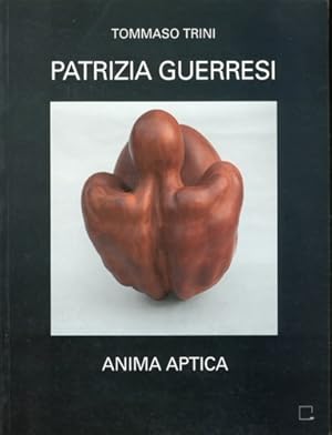 Bild des Verkufers fr Patrizia Guerresi. Anima aptica. Con il testo di Manuela Gandini Viaggio sulla pelle 1973-1995. zum Verkauf von FIRENZELIBRI SRL