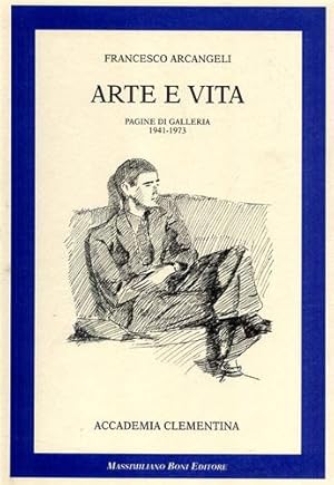 Seller image for Arte e vita. Pagine di Galleria 1941-1973. for sale by FIRENZELIBRI SRL