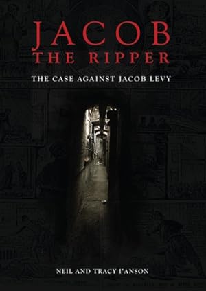 Seller image for Jacob the Ripper : The Case Against Jacob Levy for sale by GreatBookPrices