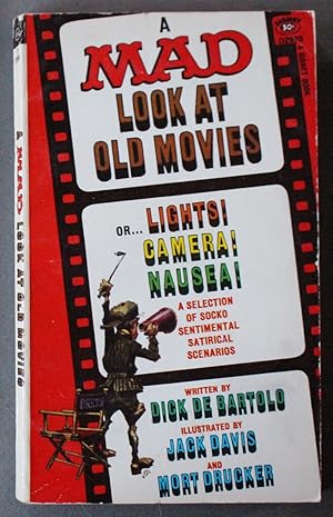 Seller image for A MAD LOOK AT OLD MOVIES, or Light! Camera! Nausea! A Selection of Socko Sentimental Satirical Scenarios. (SIGNET / New American Library book D2955); for sale by Comic World