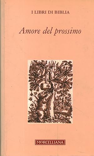 Immagine del venditore per Amore del prossimo venduto da Di Mano in Mano Soc. Coop