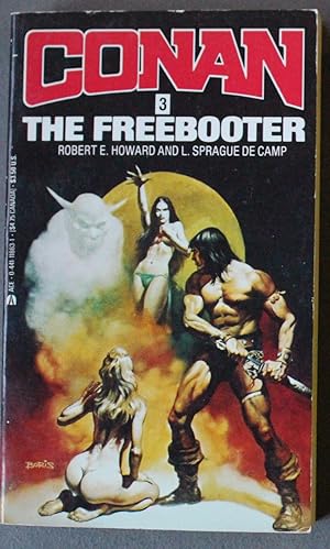 Seller image for CONAN THE FREEBOOTER. [ with Hawk Over Shem // Black Colossus // Shadows in the Moonlight // the Road of the Eagles // . Witch Shall be Born. = PBO Thus; Book #3 Volume THREE of the Saga of Fantasy-Adventures Mightiest Hero; BORIS Vallejo - GGA for sale by Comic World