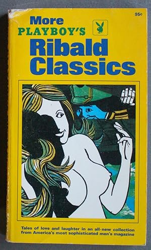 Seller image for MORE PLAYBOY'S RIBALD CLASSICS. ( Playboy Press #BA0122 ); *** Anthology of 32 Uninhibited FOLK Tales, Legends, Fables & Stories; for sale by Comic World