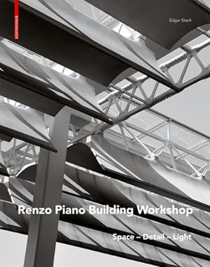 Bild des Verkufers fr Renzo Piano : Space - Detail - Light zum Verkauf von AHA-BUCH GmbH