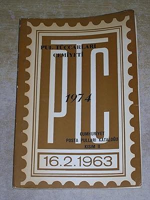 Seller image for Pul Tuccarlari Cemiyeti 1974 - Cumhuriyet Posta Pullar? Katalogu K?s?m for sale by Neo Books