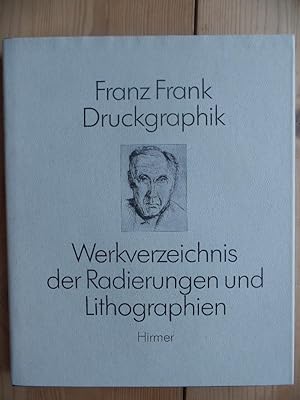 Seller image for Franz Frank, Druckgraphik ; Werkverzeichnis der Radierungen und Lithographien. [Hrsg. vom Freundeskreis Bildende Kunst e.V., Mnchen] for sale by Antiquariat Rohde