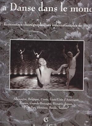 La Danse dans le monde. III. Recontres Chorégraphiques internationales de Bagnolet 1992.