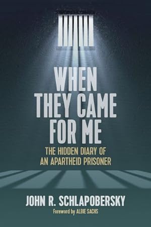 Seller image for When They Came for Me : The Hidden Diary of an Apartheid Prisoner for sale by GreatBookPricesUK