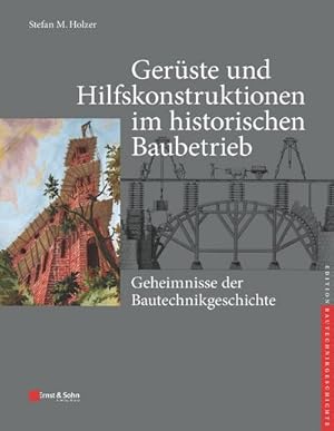 Immagine del venditore per Gerste und Hilfskonstruktionen im historischen Baubetrieb venduto da Rheinberg-Buch Andreas Meier eK