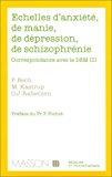 Bild des Verkufers fr Echelles D'valuation Des tats D'anxit, De Dpression, De Manie, De Schizophrnie : Correspondanc zum Verkauf von RECYCLIVRE