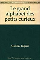 Imagen del vendedor de Le Grand Alphabet Des Petits Curieux a la venta por RECYCLIVRE