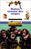Imagen del vendedor de Malins Comme Les Singes a la venta por RECYCLIVRE