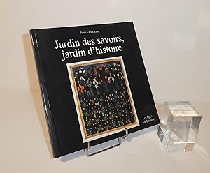 Jardin des savoirs, jardin d'histoire. Les Alpes de Lumière. 110-111. 1992.