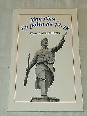 Mon père. Un poilu de 14-18.