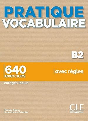 Seller image for Pratique Vocabularire B2. Livre + Corrigs for sale by Imosver