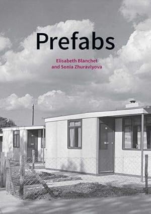 Immagine del venditore per Prefabs: A Social and Architectural History [Soft Cover ] venduto da booksXpress