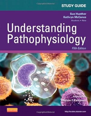 Imagen del vendedor de Study Guide for Understanding Pathophysiology, 5e by Huether RN PhD, Sue E., McCance RN PhD, Kathryn L., Parkinson PhD, Clayton F. [Paperback ] a la venta por booksXpress