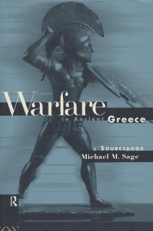 Seller image for Warfare in Ancient Greece. A Sourcebook (Routledge Sourcebooks for the Ancient World). for sale by Fundus-Online GbR Borkert Schwarz Zerfa