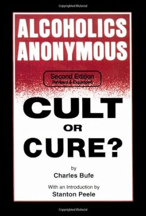 Seller image for Alcoholics Anonymous: Cult or Cure? by Bufe, Charles [Paperback ] for sale by booksXpress