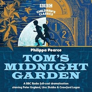 Imagen del vendedor de Tom's Midnight Garden: A BBC Radio Full-Cast Dramatisation (BBC Childrens Classics) by Pearce, Philippa [Audio CD ] a la venta por booksXpress