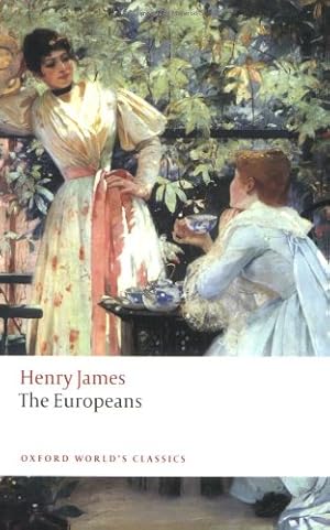 Seller image for The Europeans (Oxford World's Classics) by James, Henry [Paperback ] for sale by booksXpress