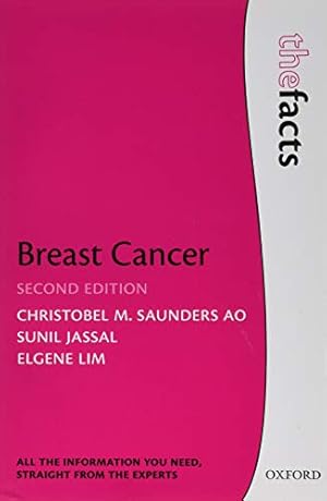 Seller image for Breast Cancer: The Facts by Saunders, Christobel M., Jassal, Sunil, Lim, Elgene [Paperback ] for sale by booksXpress