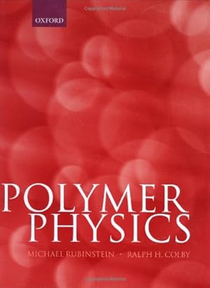 Seller image for Polymer Physics (Chemistry) by M. Rubinstein, Ralph H. Colby [Hardcover ] for sale by booksXpress