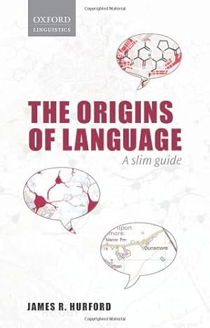 Immagine del venditore per Origins of Language: A Slim Guide (Oxford Linguistics) by Hurford, James R. [Paperback ] venduto da booksXpress