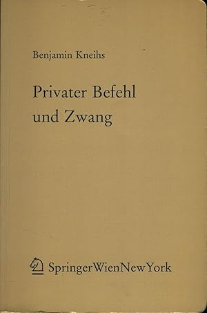 Seller image for Privater Befehl und Zwang Verfassungsrechtliche Bedingungen privater Eingriffsgewalt for sale by avelibro OHG