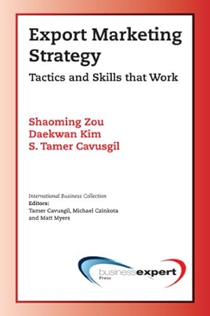 Seller image for Export Marketing Strategy: Tactics and Skills That Work by Shaoming Zou, Daekwon Kim, Tamer Cavusgil [Paperback ] for sale by booksXpress