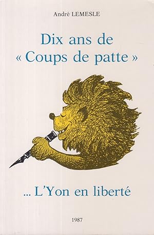 Bild des Verkufers fr Dix ans de "Coups de patte" . L'Yon en libert zum Verkauf von books-livres11.com