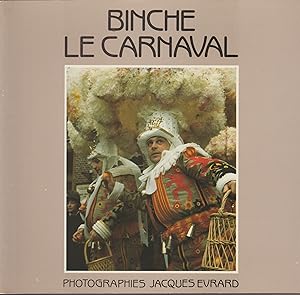 Image du vendeur pour BINCHE LE CARNAVAL-PHOTOGRAPHIES JACQUES EVRARD mis en vente par Librairie l'Aspidistra