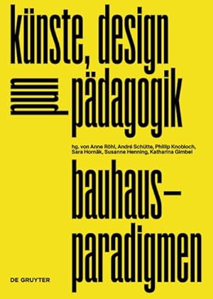 Seller image for Bauhaus-Paradigmen : Künste, Design Und Pädagogik -Language: german for sale by GreatBookPricesUK