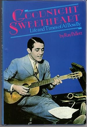 Imagen del vendedor de Good-night, Sweetheart: Life and Times of Al Bowlly (Recollections) a la venta por High Street Books