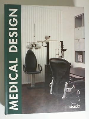 Bild des Verkufers fr Medical design. ( Dt. /Engl. /Franz. /Span. /Ital. ) [ed. Joachim Fischer. Transl. Ade-Team, Stuttgart] zum Verkauf von Buecherhof