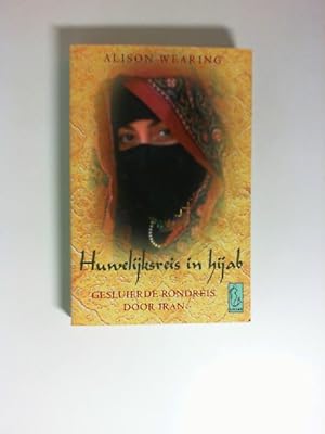 Seller image for Huwelijksreis in Hijab Gesluierde rondreis door Iran for sale by Buecherhof