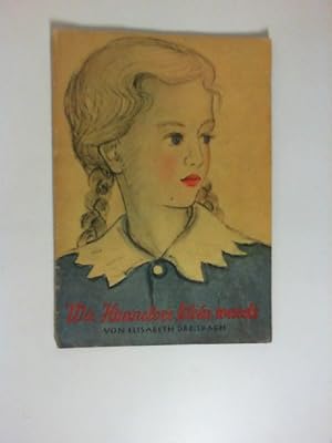 Bild des Verkufers fr Wie Hannelore klein wurde : Erzhlung f. jngere Mdchen. Wegblumen ; H. 4 zum Verkauf von Buecherhof