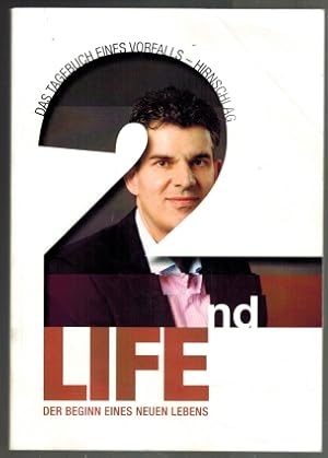 2nd life; Das Tagebuch eines Vorfalls - Hirnschlag; Der Beginn eines neuen Lebens; In die Hölle u...