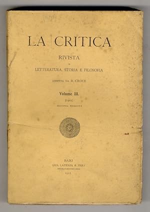 CRITICA (LA). Rivista di letteratura, storia e filosofia diretta da B. Croce. Volume III, 1905. S...
