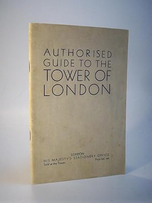 Bild des Verkufers fr Authorised Guide to the Tower of London. zum Verkauf von Adalbert Gregor Schmidt