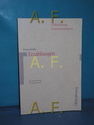 Seller image for Franz Kafka, Erzhlungen : Interpretation (Oldenbourg-Interpretationen Band 18) for sale by Antiquarische Fundgrube e.U.
